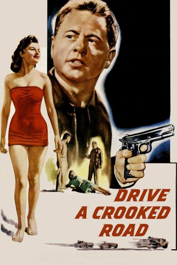 Poster image for DRIVE A CROOKED ROAD