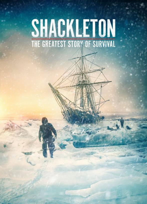 Poster image for Shackleton: The Greatest Story of Survival