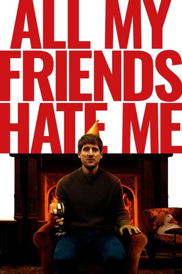 Poster image for ALL MY FRIENDS HATE ME