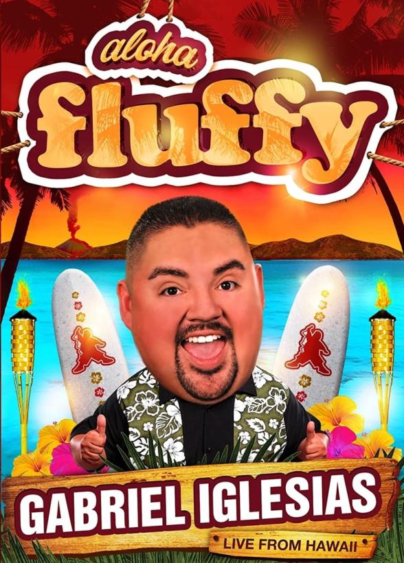 Poster image for GABRIEL IGLESIAS: ALOHA FLUFFY