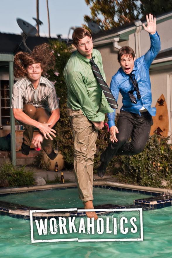 Poster image for WORKAHOLICS: SEASON TWO