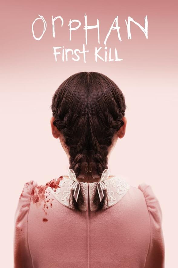 Poster image for ORPHAN FIRST KILL