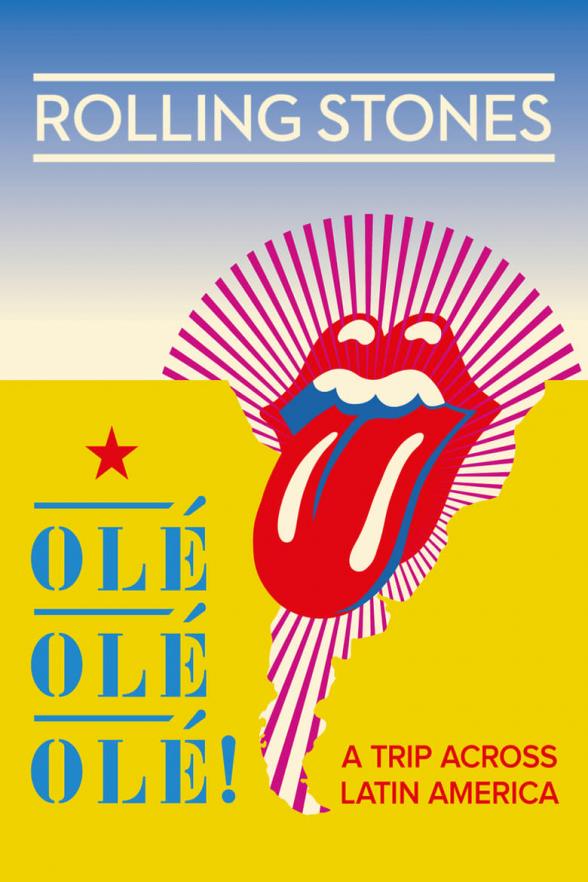 Poster image for THE ROLLING STONES - OLE OLE OLE - A TRIP ACROSS LATIN AMERICA