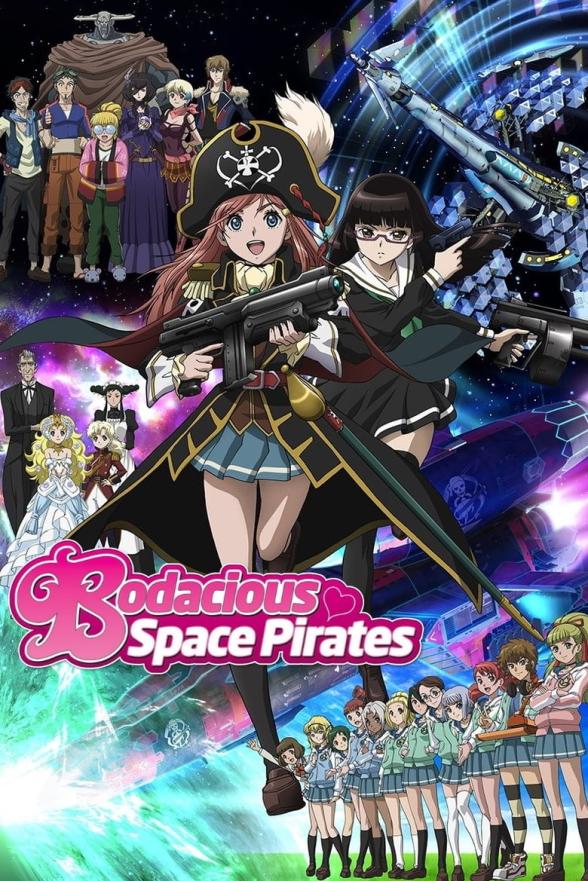 Poster image for BODACIOUS SPACE PIRATES - PART 1