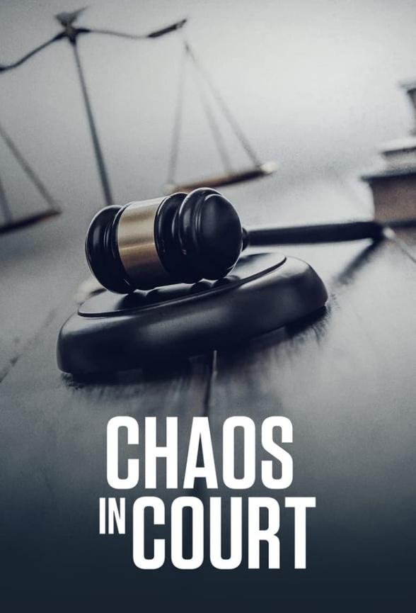 Poster image for Chaos in Court S1