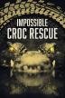 Poster image for Impossible Croc Rescue