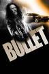 Poster image for BULLET