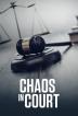 Poster image for Chaos in Court S1